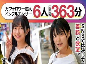 【一軍爆美女6人完全攻略363分】ホイホイhunt 狩01 ナンパグルイ。万フォロワー超えインフルエンサーに連続DM→全員即喰い!リアルドキュメント。#素人 #SNS #ナンパ& #ハメ撮り #美少女 #個人撮影 #巨乳 #潮吹き #顔射 #ハイスペ女子 サンプル動画サムネイル